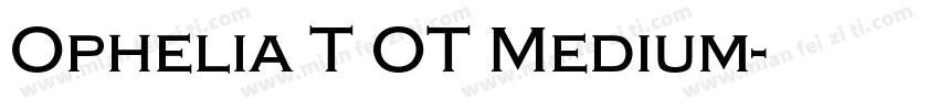 Ophelia T OT Medium字体转换